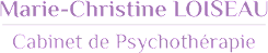 Bannière Marie-Christine Loiseau – Cabinet de Psychothérapie au Mans